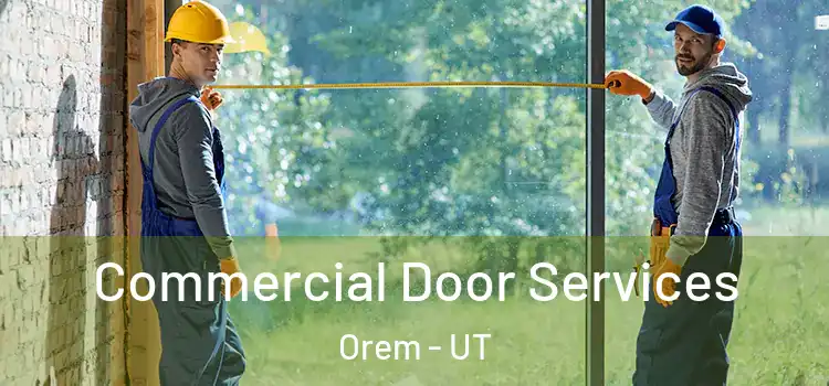  Commercial Door Services Orem - UT
