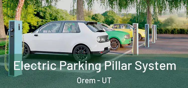  Electric Parking Pillar System Orem - UT