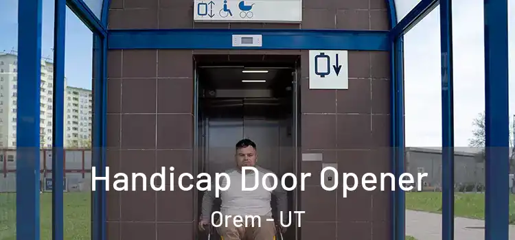  Handicap Door Opener Orem - UT