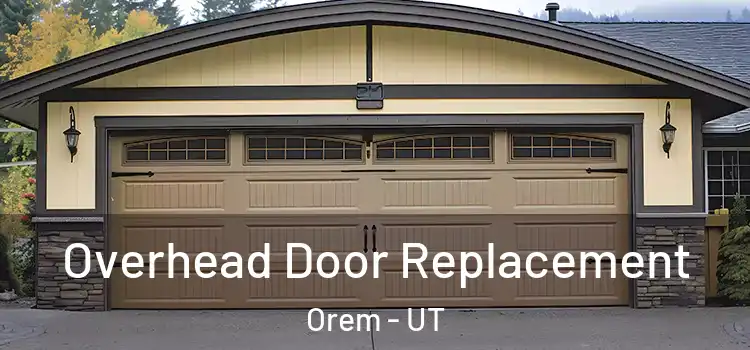  Overhead Door Replacement Orem - UT