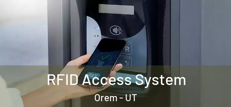  RFID Access System Orem - UT