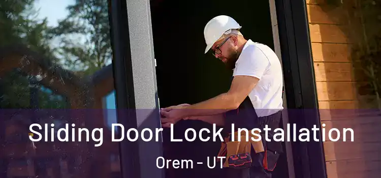  Sliding Door Lock Installation Orem - UT