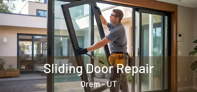  Sliding Door Repair Orem - UT